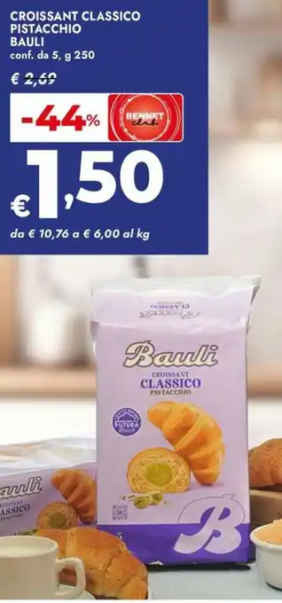 Bennet Croissant classico pistacchio BAULI offerta