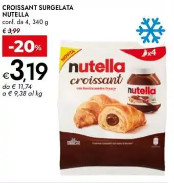 Bennet Croissant surgelata NUTELLA offerta