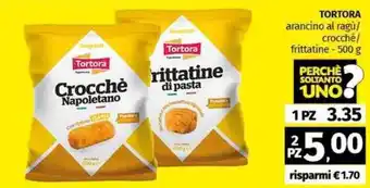 Pam TORTORA arancino al ragù/ crocché/ frittatine offerta