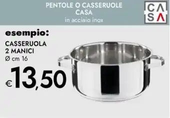 Bennet Pentole o casseruole CASA offerta