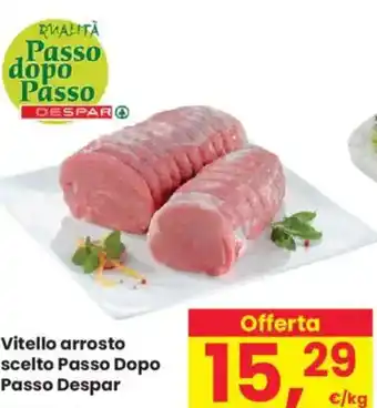 Despar Vitello arrosto scelto Passo Dopo Passo Despar offerta