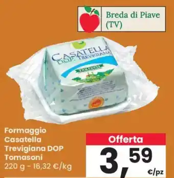 Despar Formaggio Casatella Trevigiana DOP Tomasoni offerta