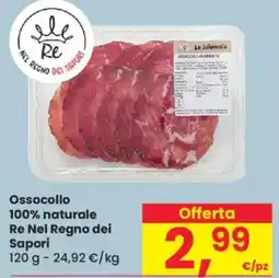 Despar Ossocollo 100% naturale Re Nel Regno dei Sapori offerta