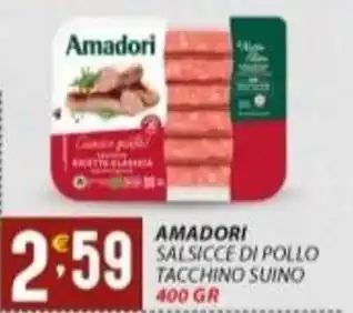 Supermercati Trisss AMADORI Salsicce di pollo tacchino suino offerta