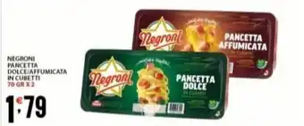 Supermercati Trisss NEGRONI Pancetta dolce/affumicata in cubetti offerta