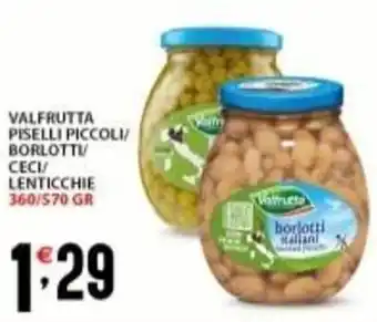 Supermercati Trisss VALFRUTTA Piselli piccoli borlotti ceci lenticchie offerta