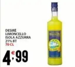 Supermercati Trisss DESIRE Limoncello isola azzurra 21% bt offerta