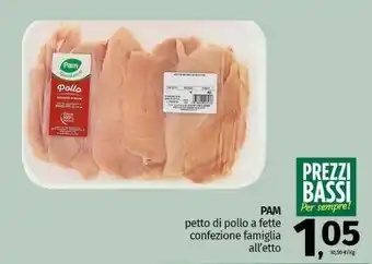 Pam PAM petto di pollo a fette confezione famiglia offerta