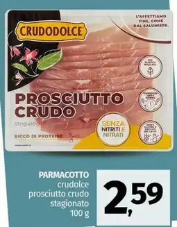 Pam PARMACOTTO crudolce prosciutto crudo stagionato offerta