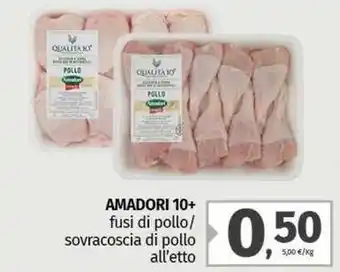 Pam AMADORI 10+ fusi di pollo/ sovracoscia di pollo offerta