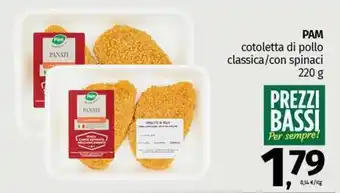 Pam PAM cotoletta di pollo classica/con spinaci offerta