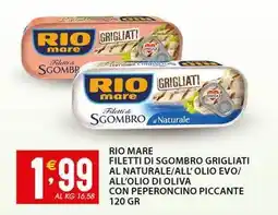 Sisa Rio mare filetti di sgombro grigliati al naturale/all'olio evo/ all'olio di oliva con peperoncino piccante offerta