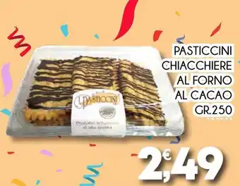 Enne Market PASTICCINI Chiacchiere al forno pasticcini chiacchiere al forno al cacao offerta