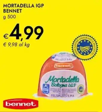 Bennet Mortadella igp BENNET offerta