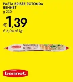 Bennet Pasta brisée rotonda BENNET offerta