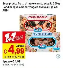 Iper La Grande Sugo pronto frutti di mare o misto scoglio, Condiscoglio o Condivongola surgelati ARBI offerta