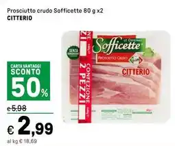 Iper La Grande Prosciutto crudo Sofficette CITTERIO offerta