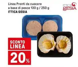 Iper La Grande Linea Pronti da cuocere a base di pesce  ITTICA GESIA offerta