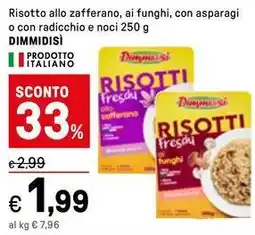 Iper La Grande Risotto allo zafferano, ai funghi, con asparagi o con radicchio e noci DIMMIDISÌ offerta