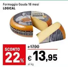 Iper La Grande Formaggio Gouda 18 mesi LOGICAL offerta