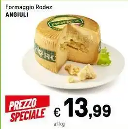 Iper La Grande Formaggio Rodez ANGIULI offerta