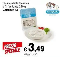 Iper La Grande Stracciatella Classica o Affumicata L'ARTIGIANA offerta