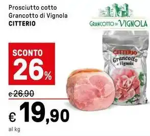 Iper La Grande Prosciutto cotto Grancotto di Vignola CITTERIO offerta