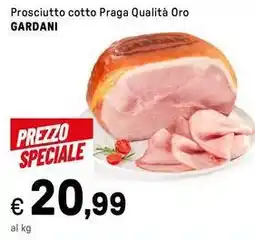 Iper La Grande Prosciutto cotto Praga Qualità Oro GARDANI offerta