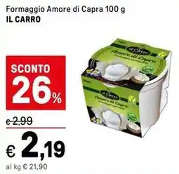 Iper La Grande Formaggio Amore di Capra IL CARRO offerta