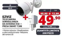 Comet EZVIZ TELECAMERA SORVEGLIANZA DA ESTERNO H3C + PRESA SMART T30B offerta