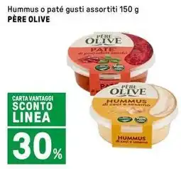 Iper La Grande Hummus o paté gusti assortiti PÈRE OLIVE offerta