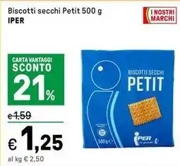 Iper La Grande Biscotti secchi Petit IPER offerta