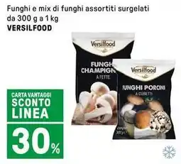 Iper La Grande Funghi e mix di funghi assortiti surgelati VERSILFOOD offerta