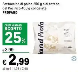 Iper La Grande Fettuccine di polpo o di totano del Pacifico congelate PROFAND offerta