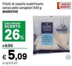 Iper La Grande Filetti di nasello sudafricano senza pelle congelati  MAREVIVO offerta