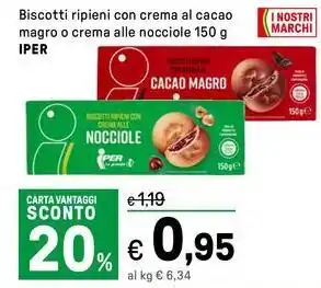 Iper La Grande Biscotti ripieni con crema al cacao magro o crema alle nocciole IPER offerta