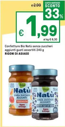 Iper La Grande Confetture Bio Natù senza zuccheri aggiunti gusti assortiti RIGONI DI ASIAGO offerta