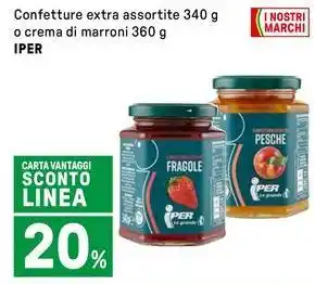 Iper La Grande Confetture extra assortite o crema di marroni IPER offerta