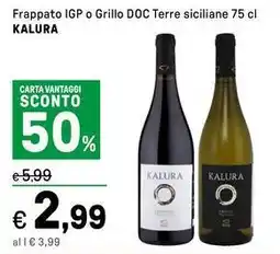 Iper La Grande Frappato IGP o Grillo DOC Terre siciliane KALURA offerta