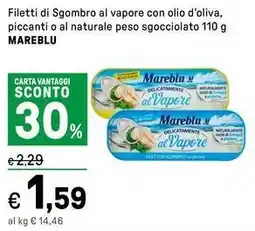 Iper La Grande Filetti di Sgombro al vapore con olio d'oliva, piccanti o al naturale peso sgocciolato MAREBLU offerta