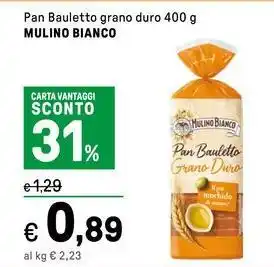 Iper La Grande Pan Bauletto grano duro MULINO BIANCO offerta