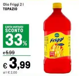 Iper La Grande Olio Friggì TOPAZIO offerta