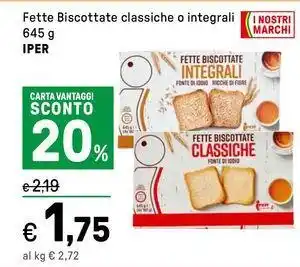 Iper La Grande Fette Biscottate classiche o integrali IPER offerta