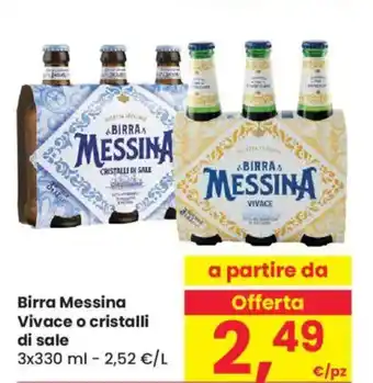 Despar Birra Messina Vivace o cristalli di sale offerta