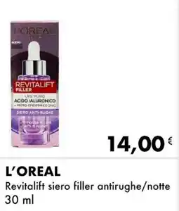 Iper Tosano L'OREAL Revitalift siero filler antirughe/notte offerta