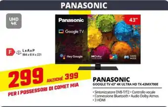 Comet PANASONIC GOOGLE TV 43" 4K ULTRA HD TX-43MX700E offerta