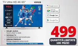 Comet TCL TV Ultra HD 4K 65” 65P61B offerta