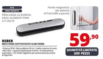 Comet REBER MACCHINA SOTTOVUOTO SLIM 9350N offerta