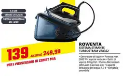 Comet ROWENTA SISTEMA STIRANTE TURBOSTEAM VR8322 offerta