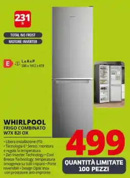 Comet WHIRLPOOL FRIGO COMBINATO W7X 82I OX offerta